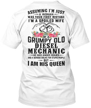 Load image into Gallery viewer, Assuming I'm Just A Woman - I'm A Spoiled Wife Of A Grumpy Old Diesel Mechanic Guys Tee
