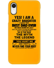 Load image into Gallery viewer, A Crazy Daughter Have The Best  July   Dad Ever For Birthday Gift Phone case
