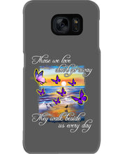 Load image into Gallery viewer, Butterfly Sunset On Beach Those We Love Don't Go Away Gift For Lover Phone case
