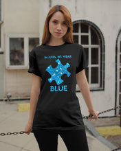 Load image into Gallery viewer, In April We Wear Blue Autism Awareness Special Custom Design Guys Tee
