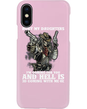 Load image into Gallery viewer, I'm Coming For You And Hell Is Coming With Me Phone case
