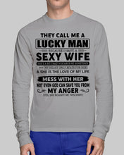 Load image into Gallery viewer, Gift For Husband I Have A Sexy Wife Unisex Long Sleeve
