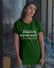 Load image into Gallery viewer, Pediatric Occupational Therapist I Don't Do Big People Guys Tee
