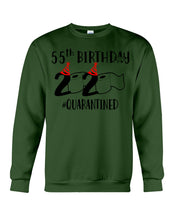 Load image into Gallery viewer, 55th  Birthday Gift 2020 Quarantined Unique Custom Design Sweatshirt
