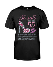 Load image into Gallery viewer, Je Suis Nee En 55 Je Ne Suis Peut-Être Pas Birthday Gift For Grandma Guys Tee
