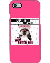 Load image into Gallery viewer, Boston Upside Down Now Let's Be Gift For Dog Lovers Phone case
