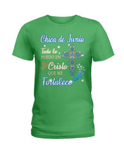 Load image into Gallery viewer, Chica De Junio Todo Lo Puedo En Cristo Que Me Fortalece Ladies Tee
