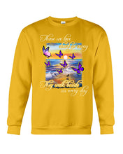 Load image into Gallery viewer, Butterfly Sunset On Beach Those We Love Don't Go Away Gift For Lover Sweatshirt
