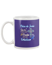 Load image into Gallery viewer, Chica De Junio Todo Lo Puedo En Cristo Que Me Fortalece Mug
