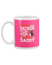 Load image into Gallery viewer, It Takes Someone Special To Be A Pitbull Daddy Gift For Pitbull Lovers Mug
