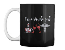 Load image into Gallery viewer, I'm A Simple Girl Veterinary Symbol Special Custom Design For Wine Lovers Mug
