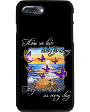 Load image into Gallery viewer, Butterfly Sunset On Beach Those We Love Don't Go Away Gift For Lover Phone case
