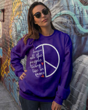 Load image into Gallery viewer, Image All The People Living Life In Peace Custom Design For Friends Sweatshirt
