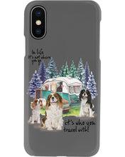 Load image into Gallery viewer, Cavalier King It's Who You Travel With Gift For Dog Lovers Phone case
