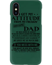 Load image into Gallery viewer, I Ge My Attitude From My August Dad Birthday Meaningful Gift Phone case
