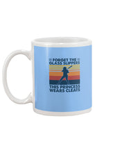 Load image into Gallery viewer, Forget The Glass Slippers This Princess Wears Cleats Trending Mug
