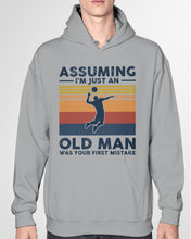 Load image into Gallery viewer, Assuming I'm Just An Old Man Who Loves Volleyball Trending For Sport Lovers Hoodie
