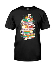 Load image into Gallery viewer, I Was Born With A Reading List I'll Never Finish Trending Guys Tee
