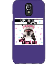 Load image into Gallery viewer, Boston Upside Down Now Let's Be Gift For Dog Lovers Phone case
