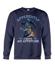 Load image into Gallery viewer, Apparently I Have An Attitude Blue Dragon Sweatshirt
