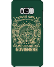 Load image into Gallery viewer, Los Mejores Nacen En Noviembre Gift For Men Phone case
