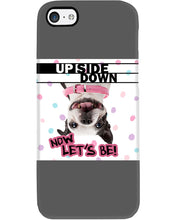 Load image into Gallery viewer, Boston Upside Down Now Let's Be Gift For Dog Lovers Phone case
