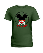 Load image into Gallery viewer, In A World Where You Can Be Anything Be Kind Gift For Mickey Lovers Ladies Tee
