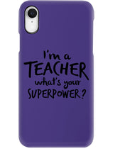 Load image into Gallery viewer, I'm A Teacher What Is You Superpower Gift For Teacher Phone case
