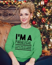 Load image into Gallery viewer, I'm A Paralegal   Special Unique  Custom Design Sweatshirt
