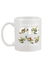 Load image into Gallery viewer, I Suffer From Obsessive Turtle Disorder Gift For Turtle Lovers Mug
