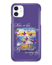 Load image into Gallery viewer, Butterfly Sunset On Beach Those We Love Don't Go Away Gift For Lover Phone case
