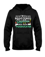 Load image into Gallery viewer, I'm A Registered Dietitian Also Know Fooducater Trending Hoodie
