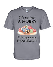 Load image into Gallery viewer, It's Not Just A Hobby It's My Escape From Reality Gift For Embroider Lovers Guys V-Neck
