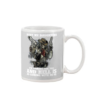 Load image into Gallery viewer, I'm Coming For You And Hell Is Coming With Me Mug
