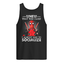 Load image into Gallery viewer, Deadpool I Almost Had To Socialize Gift For Fans Unisex Tank Top
