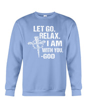 Load image into Gallery viewer, Let You Relax I Am With You Gray Background Sweatshirt
