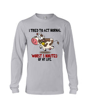 Load image into Gallery viewer, Cow Worst 5 Minutes Gift For Cow Lovers Unisex Long Sleeve
