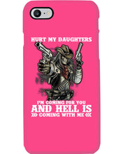 Load image into Gallery viewer, I'm Coming For You And Hell Is Coming With Me Phone case
