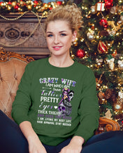 Load image into Gallery viewer, Crazy Wife I Am Who I Am Have Tattoos Pretty Eyes Thick Thighs Sweatshirt
