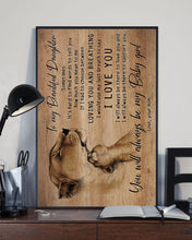Load image into Gallery viewer, Gift For Daughter I'll Always Be There To Love You  Custom Design Vertical Poster
