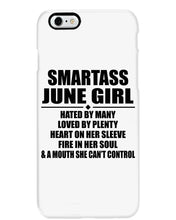 Load image into Gallery viewer, Birthday Gift For Smartass June GirlHeart On Her Sleeve Phone case
