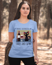 Load image into Gallery viewer, Easily Distracted By Cats And Wine Special Custom Design Ladies Tee
