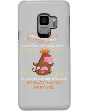 Load image into Gallery viewer, Cow I Need Somebody Who Sees The Crazy And Still Wants Me Phone case
