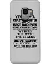 Load image into Gallery viewer, A Crazy Daughter Of A  September  Best Dad Ever For Birthday Gift Phone case
