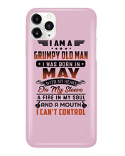 Load image into Gallery viewer, I'm A Grumpy Old Man I Was Born In May With My Heart Phone case
