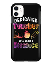 Load image into Gallery viewer, Dedicated Teacher Even From A Distance Special Custom Design Phone case
