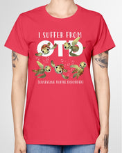 Load image into Gallery viewer, I Suffer From Obsessive Turtle Disorder Gift For Turtle Lovers Ladies Tee
