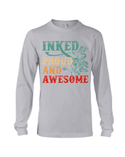 Load image into Gallery viewer, Inked Proud And Awesome Gift For Tattoo Lovers Unisex Long Sleeve
