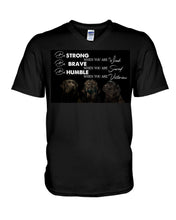 Load image into Gallery viewer, Be Strong Brave And Humble Labrador Retriever Gift For Dog Lovers Guys V-Neck
