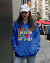 Load image into Gallery viewer, I Believe In My Shelf Trending For Book Lovers Hoodie
